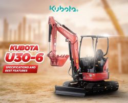 Kubota U30-6 Specifications and Best Fea...